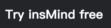Try insMind for free